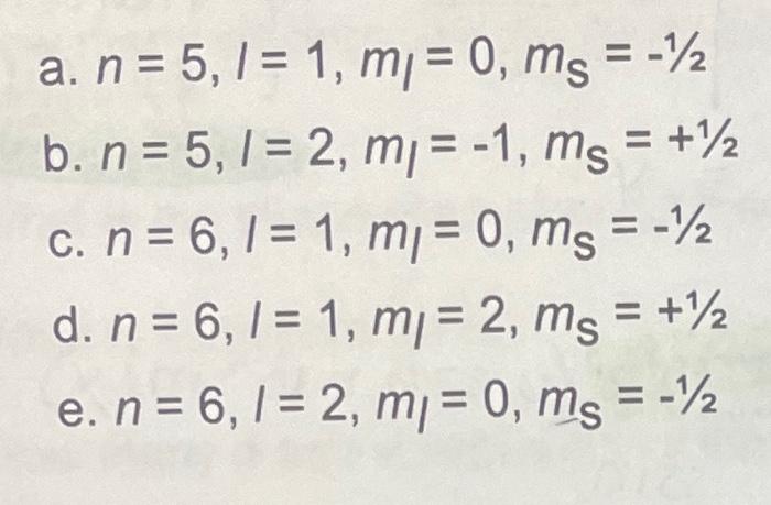 Solved Which set of quantum numbers could be correct for the | Chegg.com