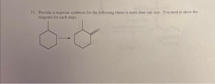 Solved 11. Provide A Stepwise Synthesis For The Following | Chegg.com