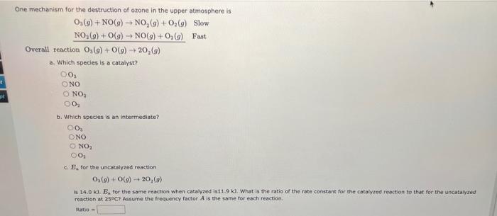 Solved ne mechanism for the destruction of ozone in the | Chegg.com