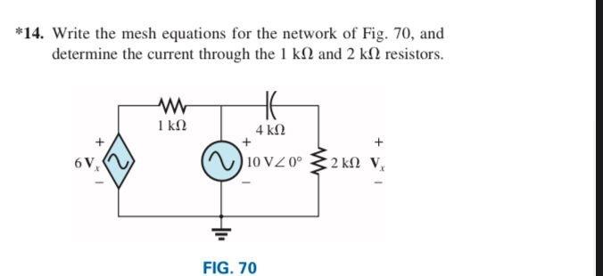 Solved *14. Write the mesh equations for the network of Fig. | Chegg.com