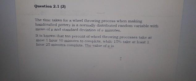 Solved The rime taken for a wheel throwing process when | Chegg.com