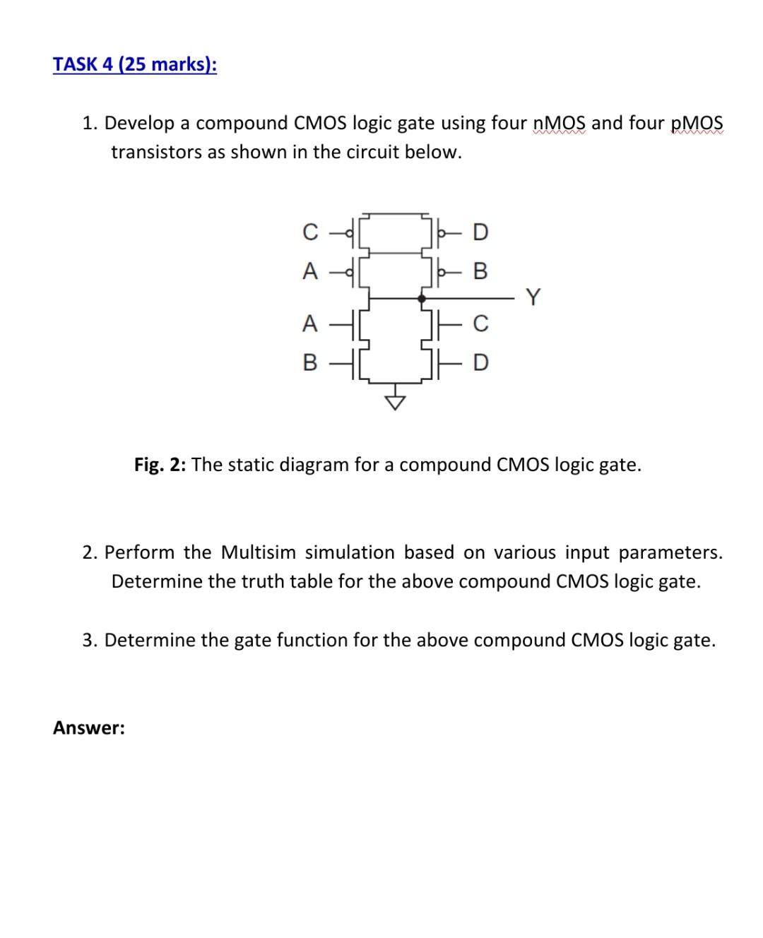 Solved 1. Develop a compound CMOS logic gate using four nMOS | Chegg.com