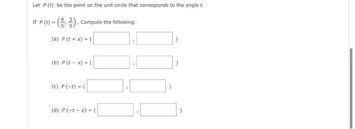 Solved Let P(t) Be The Point On The Unit Circle That | Chegg.com