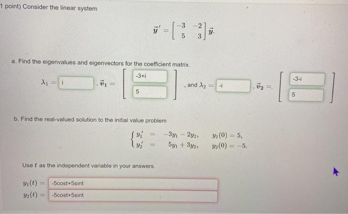 Solved 1 point) Consider the linear system 3 y. 5 3 a. Find | Chegg.com