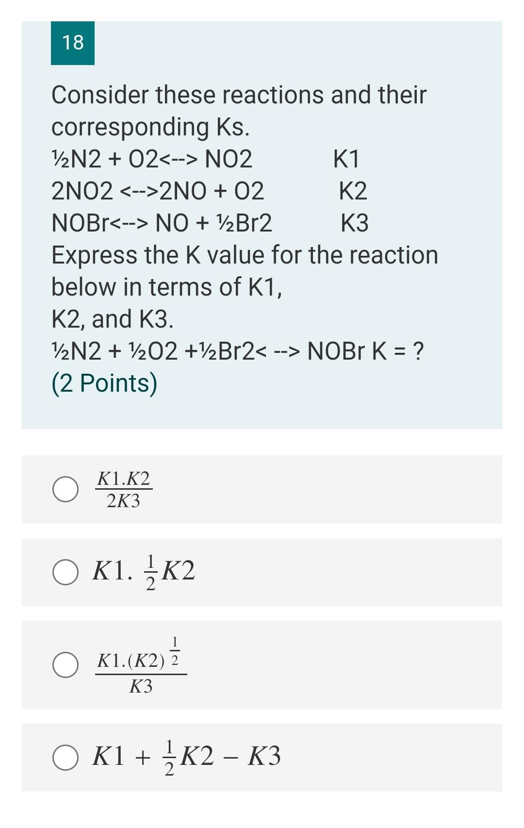 Solved 18 Consider these reactions and their corresponding | Chegg.com