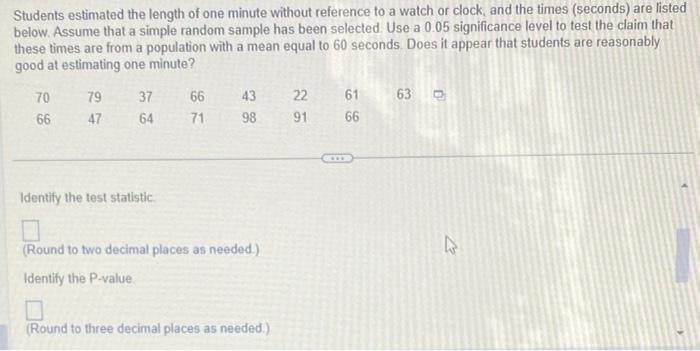 Solved Students estimated the length of one minute without | Chegg.com