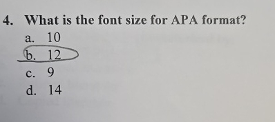 Solved What is the font size for APA format?a. 10b. 12c. | Chegg.com