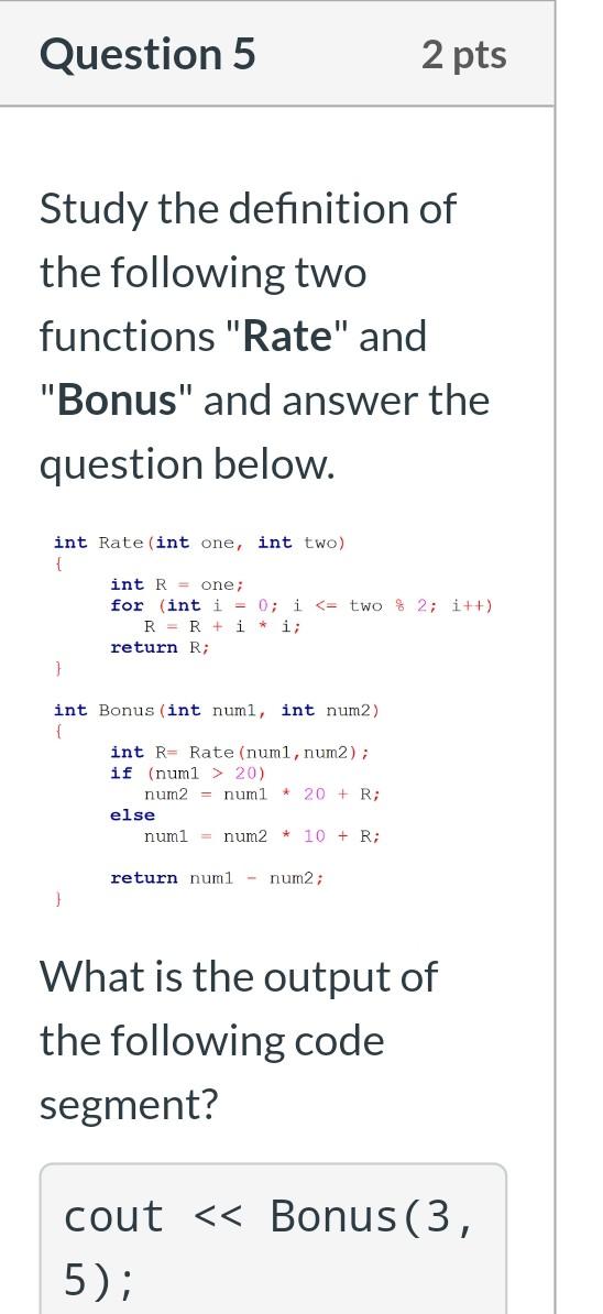 Solved Question 5 2 pts Study the definition of the | Chegg.com