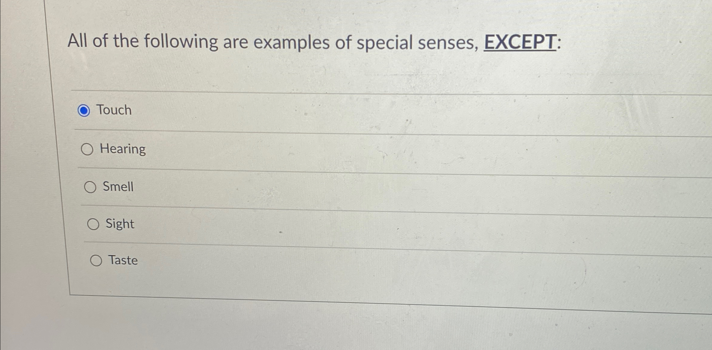 Solved All of the following are examples of special senses, | Chegg.com