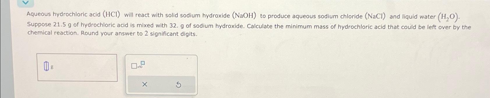 Solved Aqueous hydrochloric acid (HCl) ﻿will react with | Chegg.com