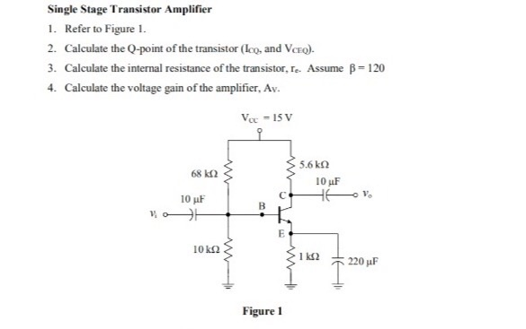 Solved Single Stage Transistor Amplifier 1. Refer to Figure | Chegg.com