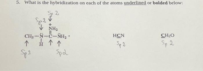 Solved 5. What is the hybridization on each of the atoms | Chegg.com
