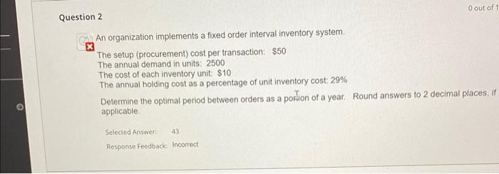Solved Question 2 An organization implements a fixed order | Chegg.com