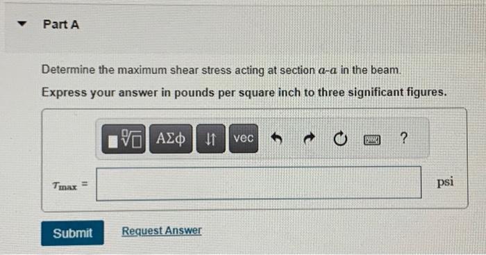 Solved FigureDetermine the maximum shear stress acting at | Chegg.com