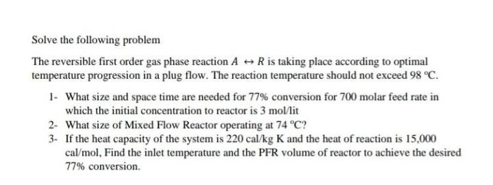 Solved Solve the following problem The reversible first | Chegg.com