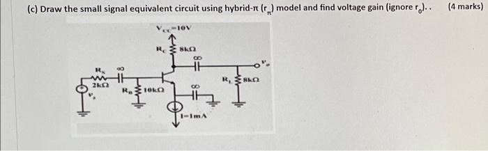 Solved (c) Draw the small signal equivalent circuit using | Chegg.com