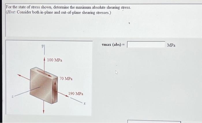 Solved For the state of stress shown, determine the maximum | Chegg.com