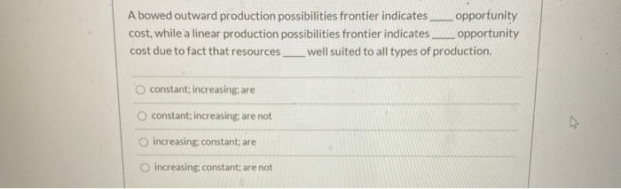 Solved A bowed outward production possibilities frontier | Chegg.com