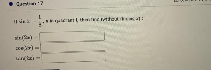 Solved If Sinx 81 X In Quadrant I Then Find Without