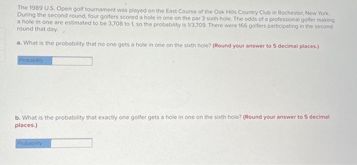 Solved The 1989 U.S. Open golf tournament was played on the