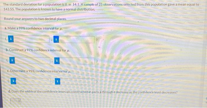 Solved The standard deviation for a population is σ=14.1. A | Chegg.com