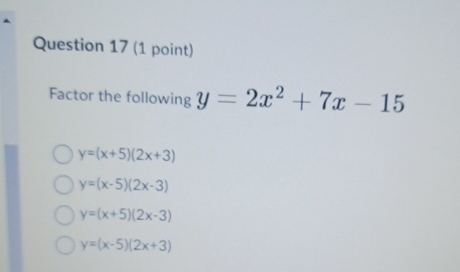 Solved Question 17 (1 ﻿point)Factor the following | Chegg.com