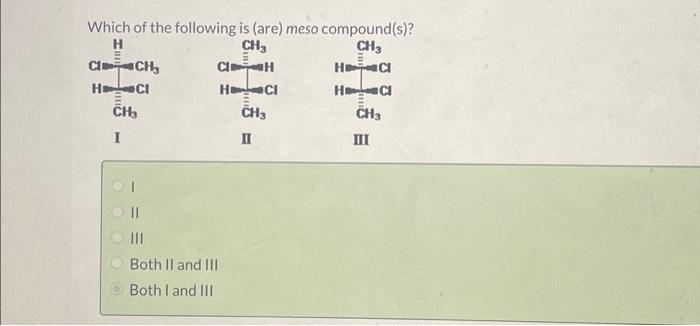 Solved Which Of The Following Is Are Meso Compound S