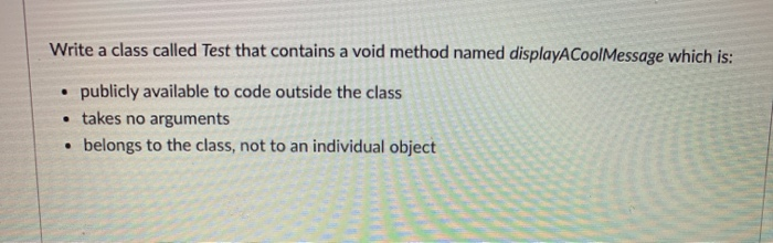 Solved Write a class called Test that contains a void method | Chegg.com