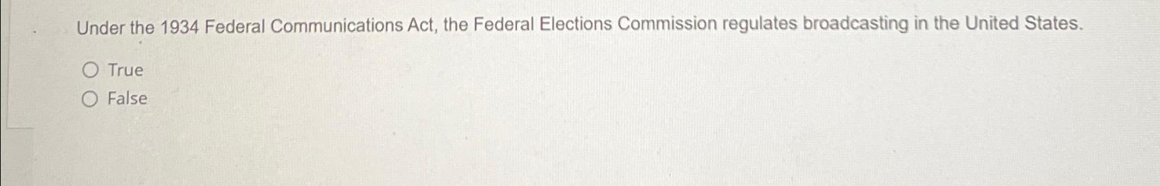 solved-under-the-1934-federal-communications-act-the-chegg