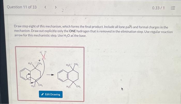 Draw step eight of this mechanism, which forms the final product. Include all lone pairs and formal charges in the mechanism