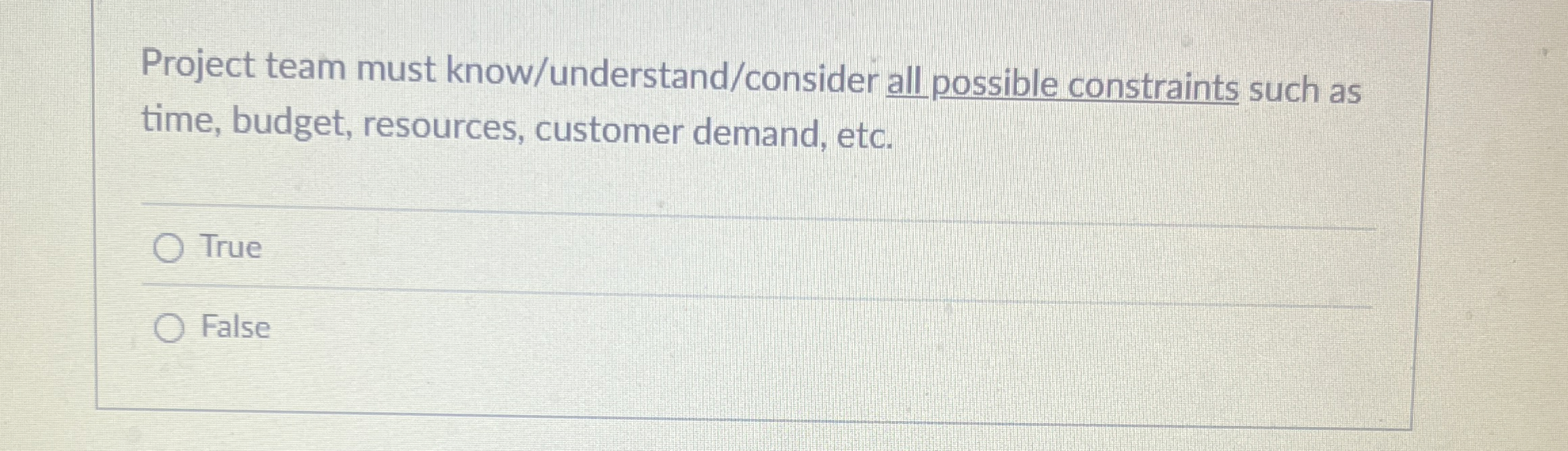 Solved Project team must know/understand/consider all | Chegg.com