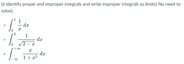 Solved B) Identify Proper And Improper Integrals And Write | Chegg.com