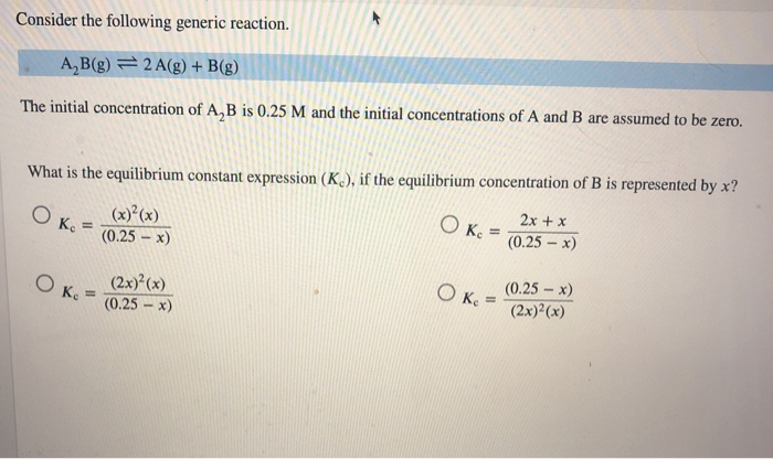 Solved Consider The Following Generic Reaction. A,B(g) = 2 | Chegg.com