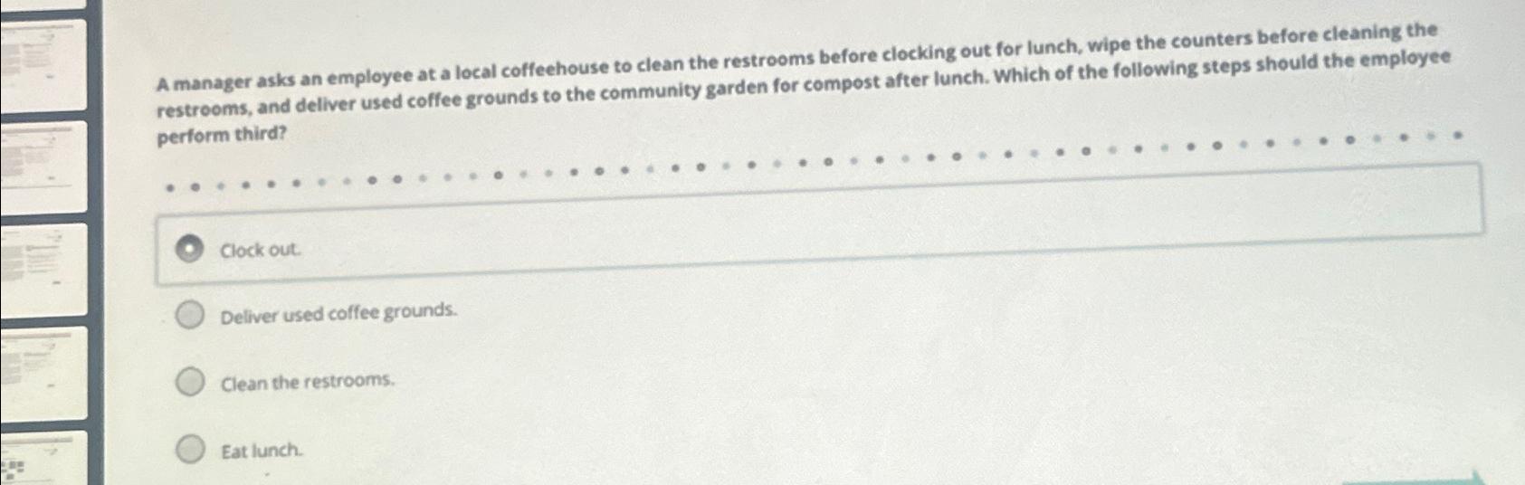 Solved A manager asks an employee at a local coffeehouse to | Chegg.com