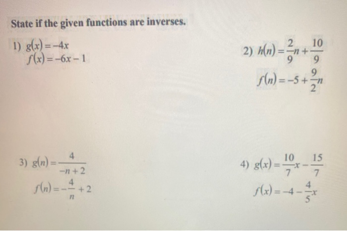 Solved State If The Given Functions Are Inverses 1 G X Chegg Com