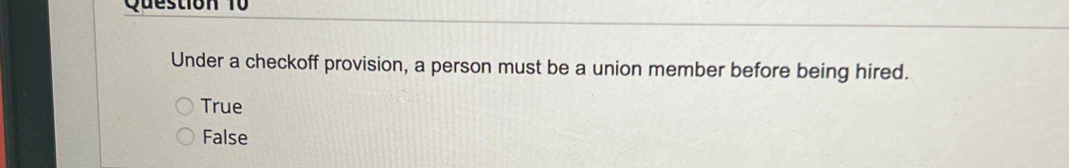 Solved Under a checkoff provision, a person must be a union | Chegg.com
