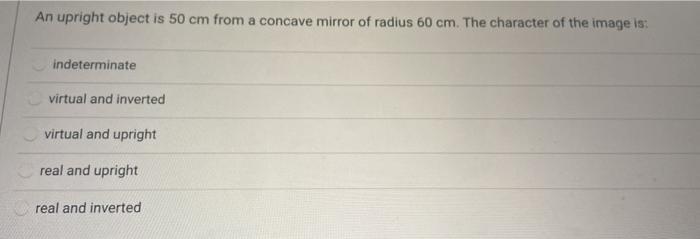 Solved An upright object is 50 cm from a concave mirror of | Chegg.com