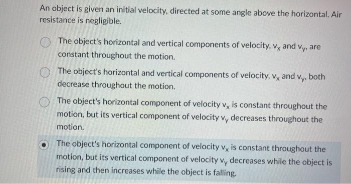 Solved An object is given an initial velocity, directed at | Chegg.com