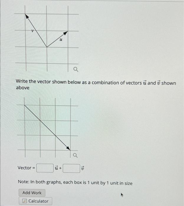 Solved 14 Q Write the vector shown below as a combination of | Chegg.com