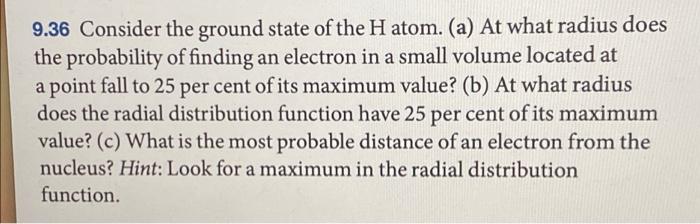 Solved 9.36 Consider the ground state of the H atom. (a) At | Chegg.com