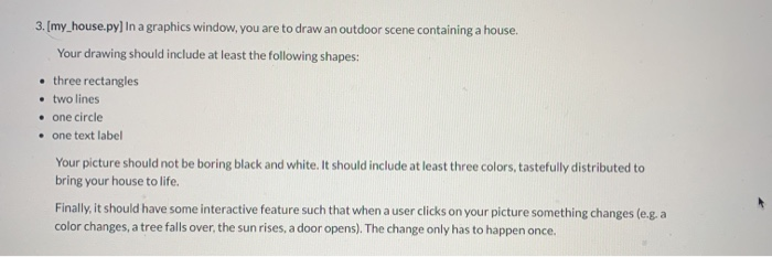 Solved 3. (my_house.py] In a graphics window, you are to | Chegg.com