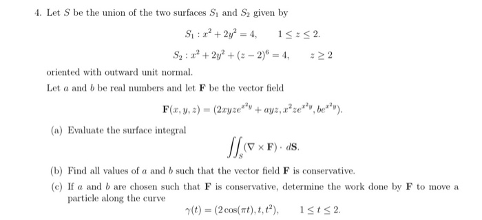 Solved 4 Let S Be The Union Of The Two Surfaces S And S Chegg Com