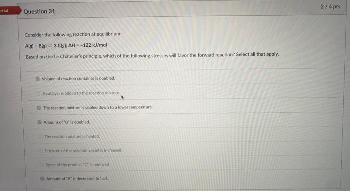Solved 2/4 pts artial Question 31 Consider the following | Chegg.com