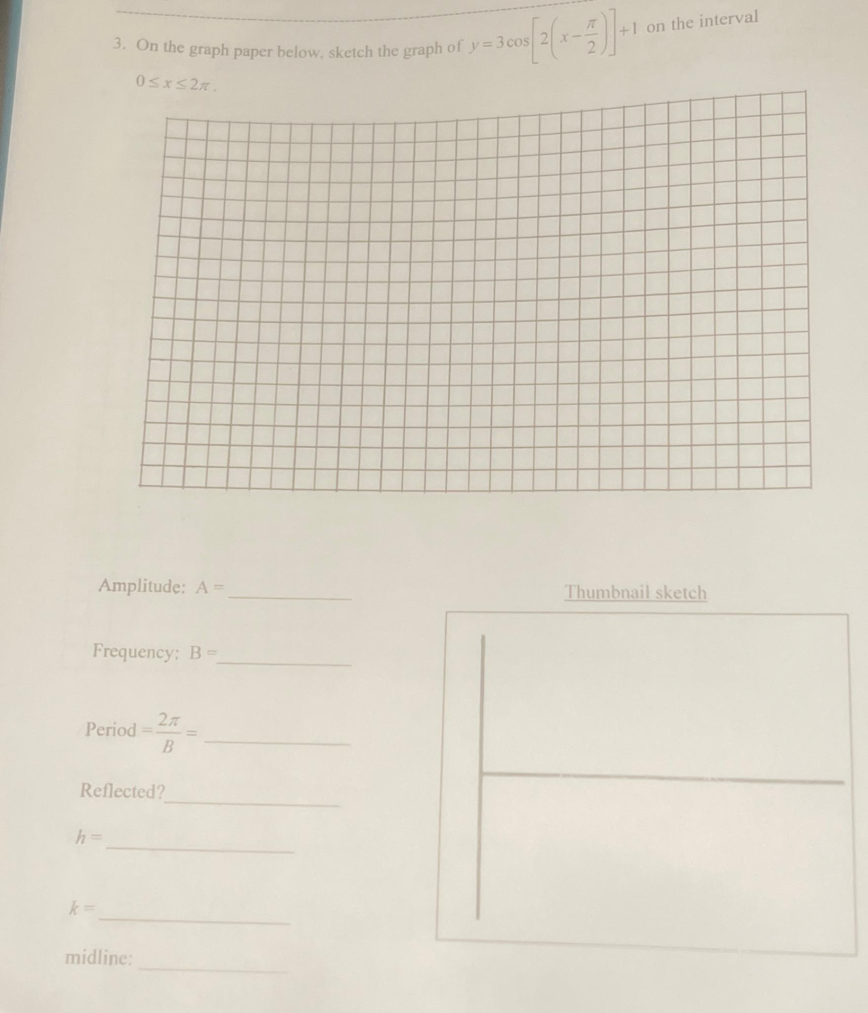 Solved On the graph paper below, sketch the graph of | Chegg.com