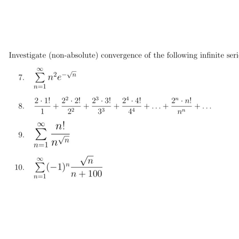 Solved Investigate (non-absolute) ﻿convergence of the | Chegg.com