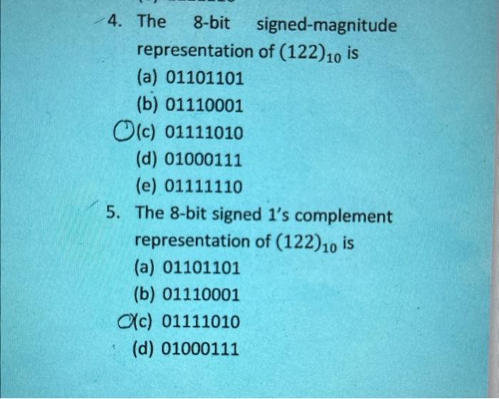 Solved 4 the 8 bit signed magnitude representation of chegg