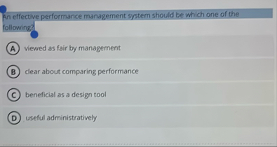 Solved An effective performance management system should be | Chegg.com