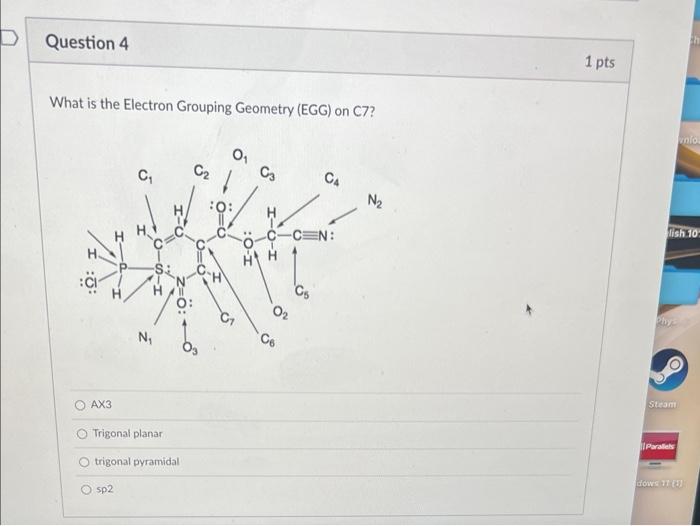 What is the Electron Grouping Geometry (EGG) on C7?
AX3
Trigonal planar
trigonal pyramidal
\( s p 2 \)