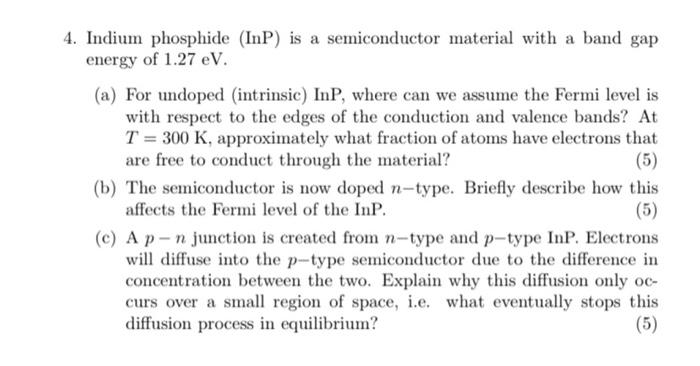 Solved 4. Indium phosphide (InP) is a semiconductor material | Chegg.com