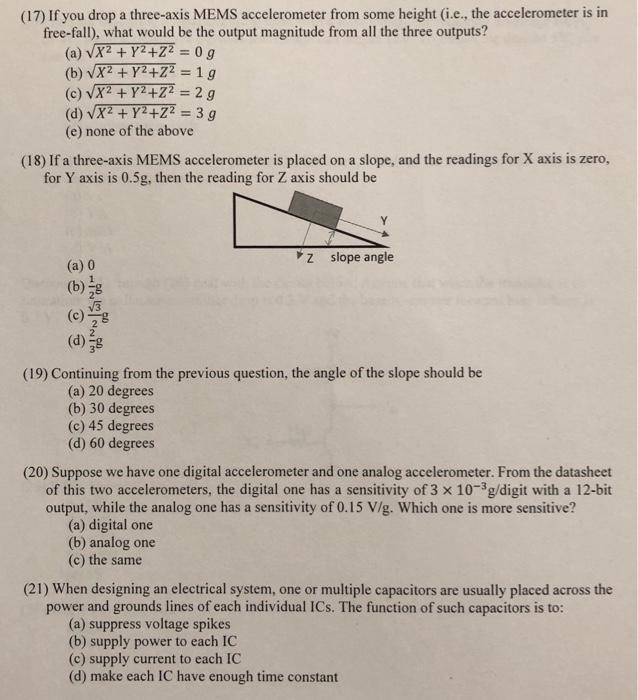 Solved (17) If you drop a three-axis MEMS accelerometer from | Chegg.com